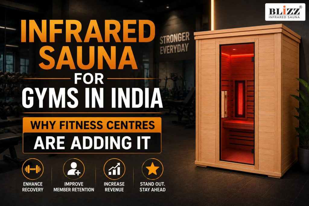 Infrared Sauna for Gyms in India