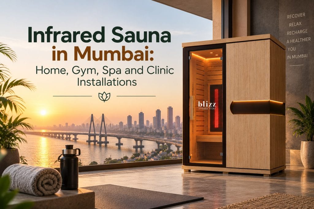 Infrared Sauna for Mumbai Homes and Clinic